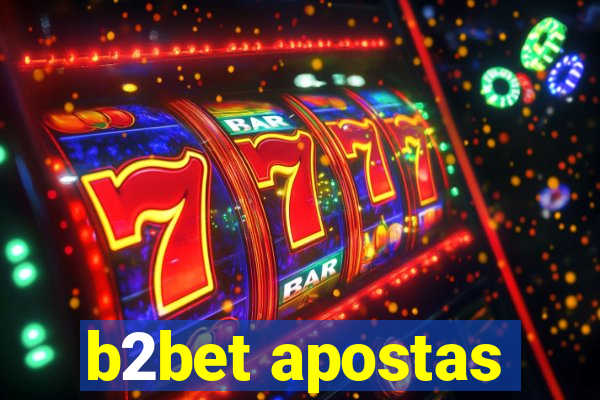 b2bet apostas